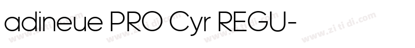 adineue PRO Cyr REGU字体转换